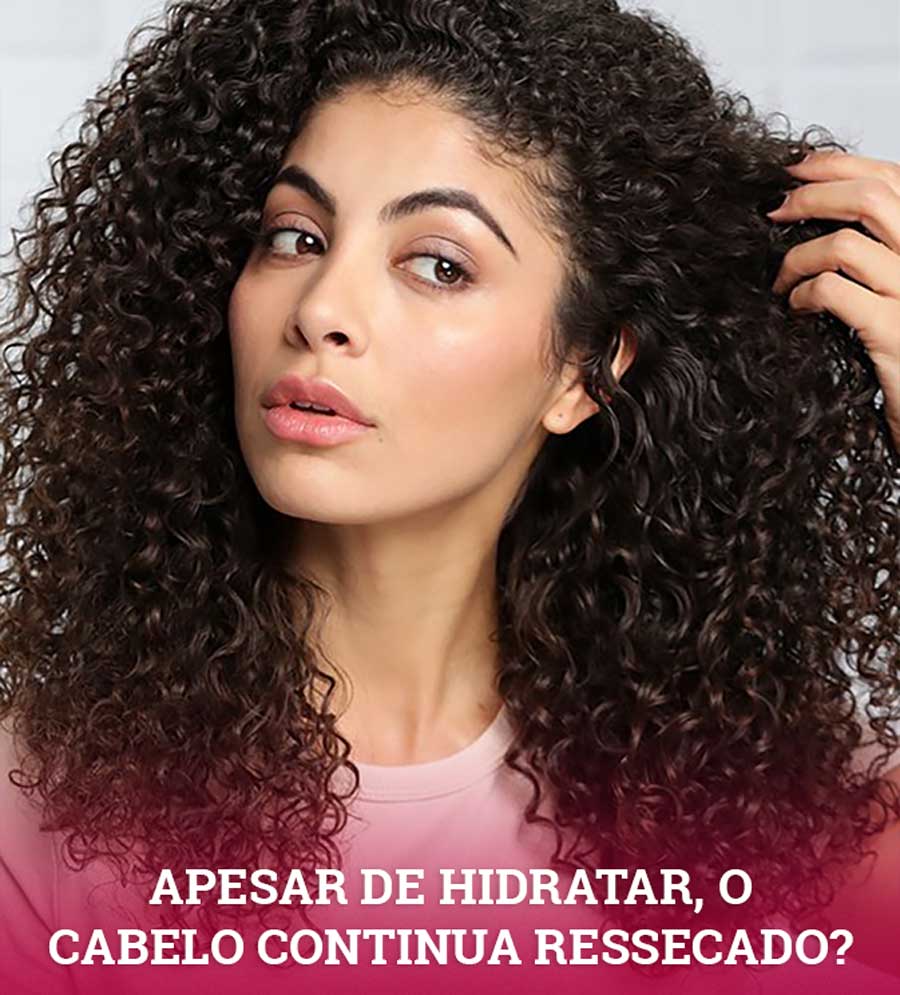 APESAR DE HIDRATAR O CABELO CACHEADO CONTINUA RESSECADO