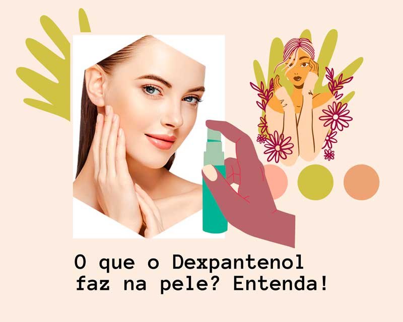 O que o dexpantenol faz na pele