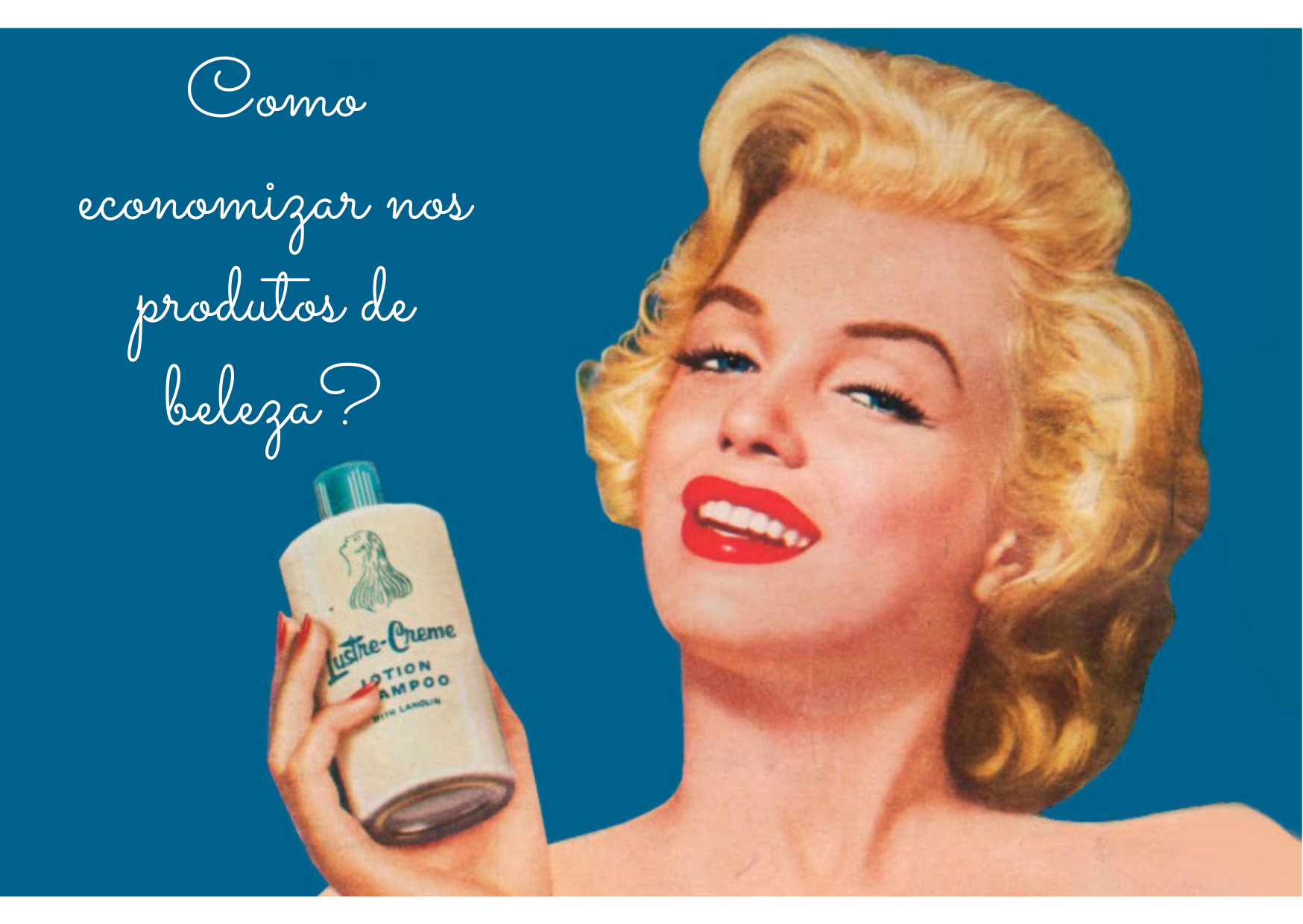 como economizar nos produtos de beleza
